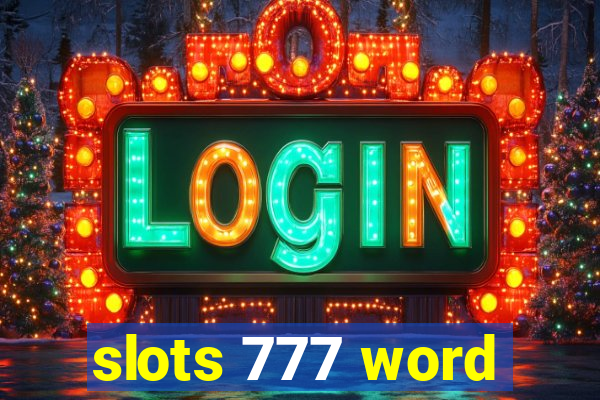 slots 777 word